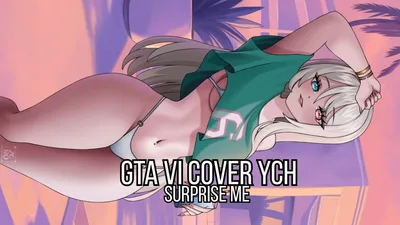 ⁠✧⁠*⁠。GTA VI COVER YCH 