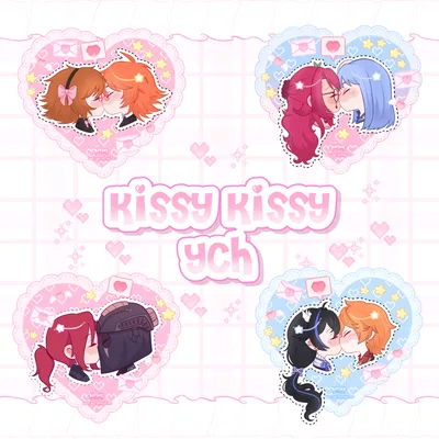 ♡ Kissy Kissy YCH ♡